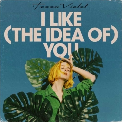 Tessa Violet - I Like (The Idea Of) You